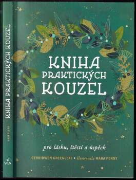 Kniha praktických kouzel pro lásku, štěstí a úspěch