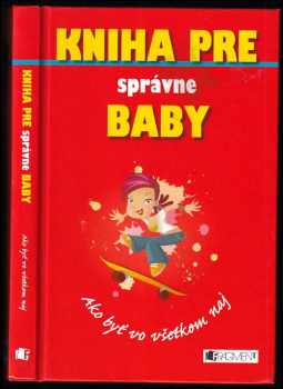 Kniha pre správne baby : jak být ve všem jednička - Juliana Foster (2007, Fragment) - ID: 481832