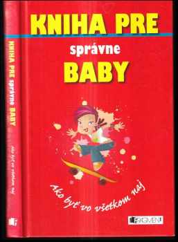 Kniha pre správne baby : jak být ve všem jednička - Juliana Foster (2007, Fragment) - ID: 446438