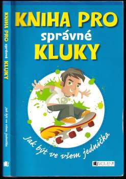 Dominique Enright: Kniha pro správné kluky