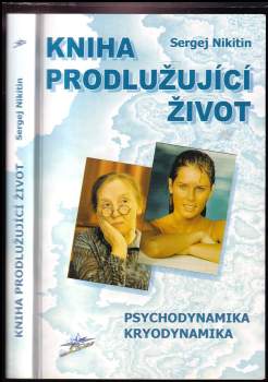 Sergej Nikitin: Kniha prodlužující život