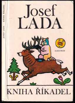 Kniha říkadel : S verši lidové poezie a Josefa Foltýna - Josef Lada (1978, Albatros) - ID: 767905