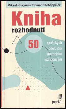 Mikael Krogerus: Kniha rozhodnutí