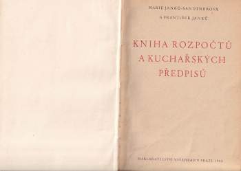 Marie Janků-Sandtnerová: Kniha rozpočtů a kuchařských předpisů