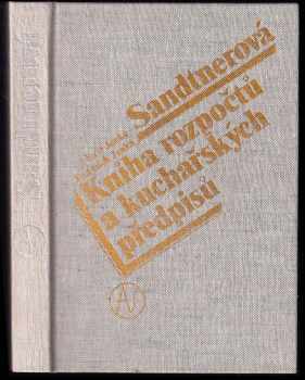 Marie Janků-Sandtnerová: Kniha rozpočtů a kuchařských předpisů