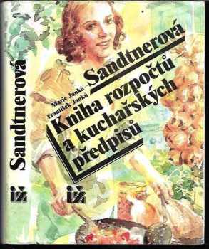 Kniha rozpočtů a kuchařských předpisů - Marie Janků-Sandtnerová, František Janků (1990, Art-servis) - ID: 796219