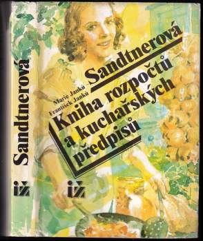 Kniha rozpočtů a kuchařských předpisů - Marie Janků-Sandtnerová, František Janků (1990, Art-servis) - ID: 782417