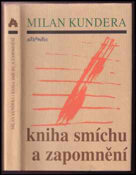 Milan Kundera: Kniha smíchu a zapomnění
