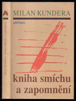 Kniha smíchu a zapomnění : román - Milan Kundera (2017, Atlantis) - ID: 1974083