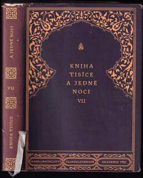 Kniha tisíce a jedné noci : VII - Felix Tauer (1961, Nakladatelství Československé akademie věd) - ID: 799443