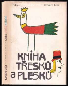 Kniha třesků a plesků - Alois Mikulka, Edward Lear (1984, Odeon) - ID: 677355