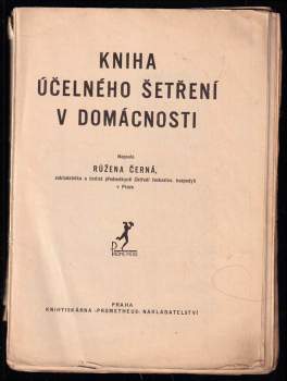 Růžena Černá: Kniha účelného šetření v domácnosti