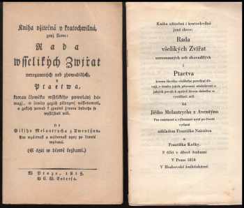 Jiří Melantrich z Aventinu: Kniha užitečná y kratochwilná, genž slowe: Rada wsselikých Zwjřat nerozumných neb zhowadilých, y Ptactwa : kterau člowěku wsselikého powolánj dáwagj, ... : pro wzáctnost a wýbornost nynj po čtwrté wydaná