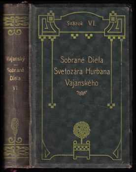 Sobrané Diela Svetozára Hurbana Vajanského