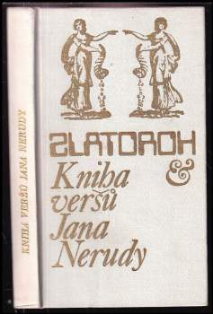 Zlatoroh - Kniha veršů Jana Nerudy