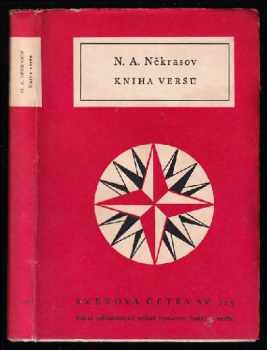 Kniha veršů - Nikolaj Aleksejevič Nekrasov (1956, Státní nakladatelství krásné literatury, hudby a umění) - ID: 497769
