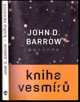 John David Barrow: Kniha vesmírů