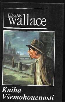 Edgar Wallace: Kniha Všemohoucnosti