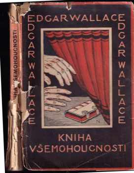 Edgar Wallace: Kniha Všemohoucnosti : The Book of All-Power