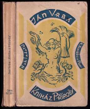 Kniha z přírody : prósy - Jan Vrba (1920, Karel Beníško) - ID: 500071
