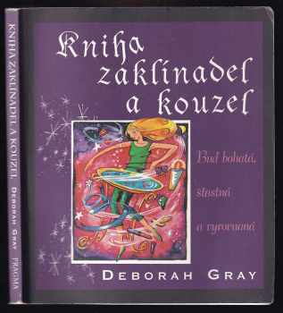 Deborah Gray: Kniha zaklínadel a kouzel