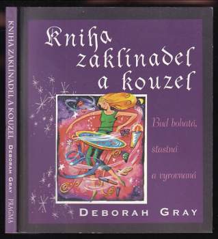 Deborah Gray: Kniha zaklínadel a kouzel
