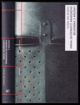 Kniha zkušeností arabského bojovníka s křižáky