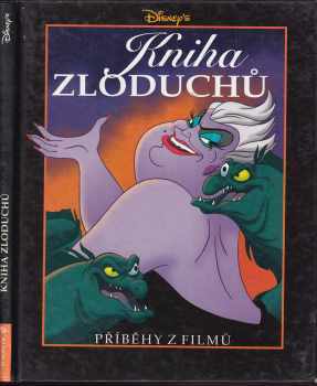 Kniha zloduchů : Příběhy z [Disneyových animovaných] filmů - Todd Strasser, Gil DiCicco (1994, Egmont) - ID: 982174