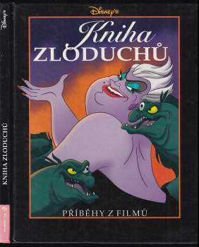 Kniha zloduchů : Příběhy z [Disneyových animovaných] filmů