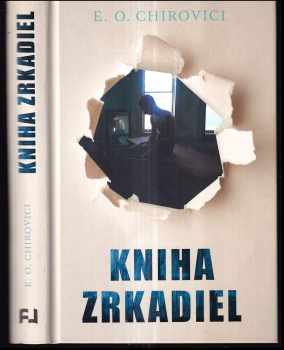 Eugen-Ovidiu Chirovici: Kniha zrkadiel