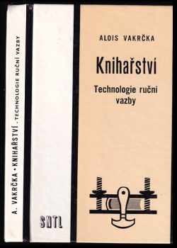 Alois Vakrčka: Knihařství