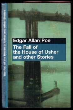 The fall of the House of Usher and other stories