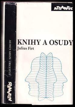 Julius Firt: Knihy a osudy