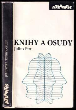 Julius Firt: Knihy a osudy