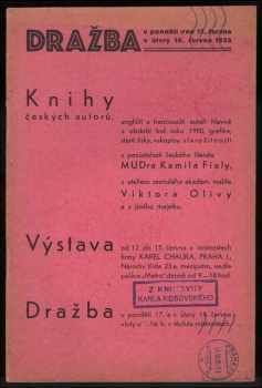 Viktor Olíva: Knihy českých autorů, angličtí a francouzští autoři hlavně z období kol roku 1900, grafika, staré tisky, rukopisy, starožitnosti z pozůstalosti českého literáta MUDra Kamila Fialy, z ateliéru zesnulého akadem. malíře Viktora Olivy a z jiného majetku : Dra