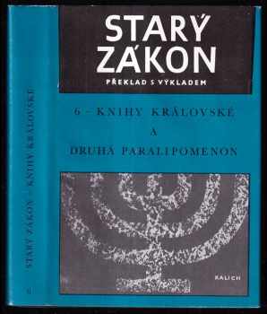 Starý zákon - Knihy královské a Druhá Paralipomenon
