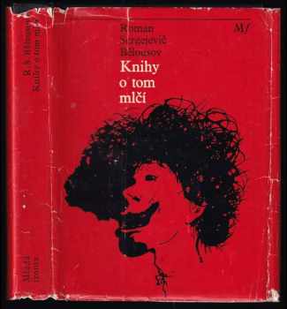 Roman Sergejevič Belousov: Knihy o tom mlčí