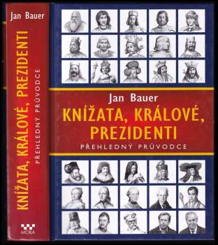 Knížata, králové, prezidenti : přehledný průvodce