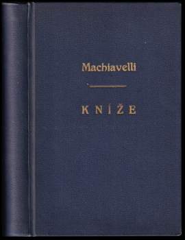 Niccolò Machiavelli: Kníže ; Úvahy
