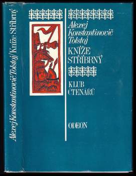 Aleksej Konstantinovič Tolstoj: Kníže Stříbrný