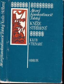 Aleksej Konstantinovič Tolstoj: Kníže Stříbrný