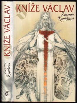 Zuzana Koubková: Kníže Václav