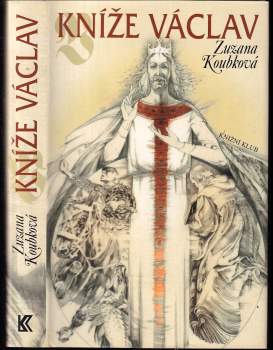 Zuzana Koubková: Kníže Václav