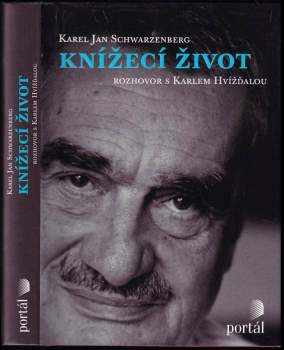 Knížecí život : rozhovor s Karlem Hvížďalou