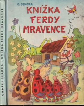 Ondřej Sekora: Knížka Ferdy Mravence