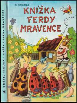 Knížka Ferdy Mravence : [četba pro žáky základních škol - Ondřej Sekora (1987, Albatros) - ID: 710703