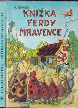 Ondřej Sekora: Knížka Ferdy Mravence
