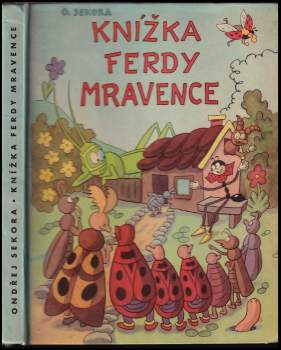 Ondřej Sekora: Knížka Ferdy Mravence