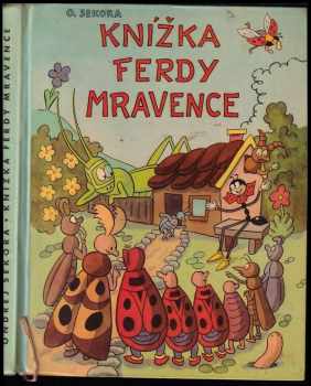 Knížka Ferdy Mravence - Ondřej Sekora (1965, Státní nakladatelství dětské knihy) - ID: 677442