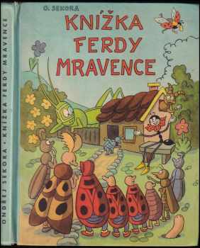 Knížka Ferdy Mravence - Ondřej Sekora (1965, Státní nakladatelství dětské knihy) - ID: 715138
